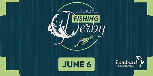 Fishing Derby \ud83c\udfa3 | Lombard Park District 