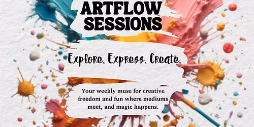 \ud83c\udfa8 Artflow Sessions \u2014 Your Weekly Creative Escape