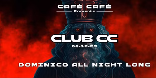 CLUB CC :: DOMINICO All Night Long