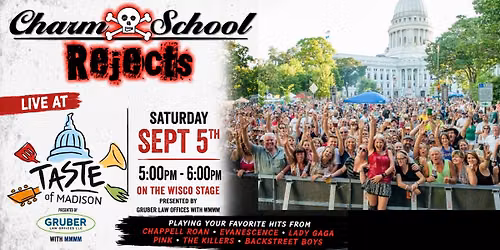 Charm School Rejects @ Taste of Madison, Wisco Stage