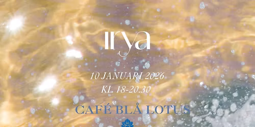 Irya p\u00e5 Caf\u00e9 Bl\u00e5 Lotus 