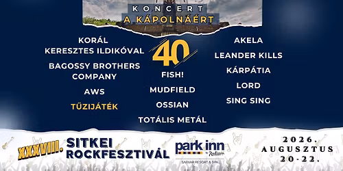 XXXVIII. Sitkei Rockfesztiv\u00e1l Park Inn by Radisson S\u00e1rv\u00e1r 