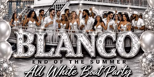 BLANCO BOAT PARTY