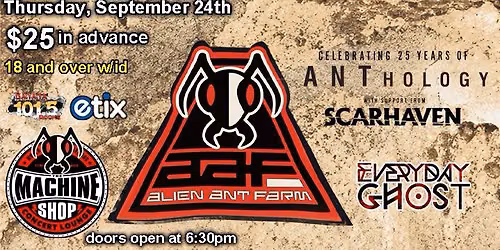 ALIEN ANT FARM at The Machine Shop