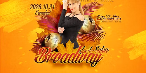 Ragyogj N\u0151k\u00e9nt! \u2013 L.A. Salsa & Sexy Broadway N\u0151i St\u00edlus Nap Mercivel | Debrecen
