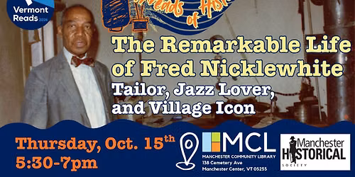 Threads of History: The Remarkable Life of Fred Nicklewhite \u2013 Tailor, Jazz Lover, and Village Icon