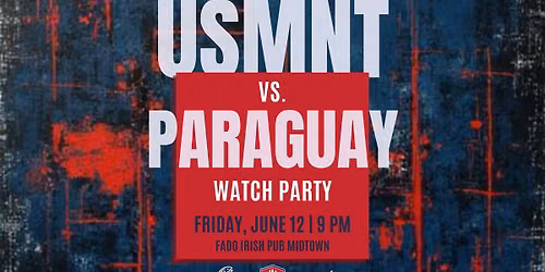 Watch Party: USMNT vs. Paraguay - Group D