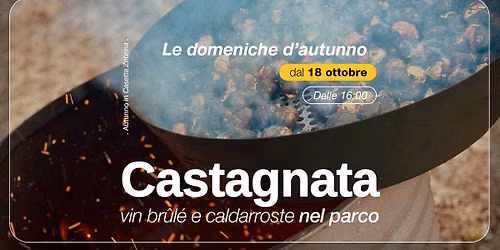 Casetta Zebrina \u2022 Castagnata e Vin Br\u00fbl\u00e9 nel parco