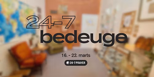24-7 bedeuge