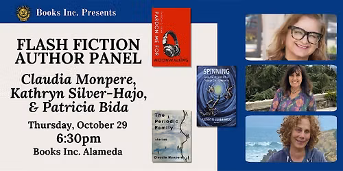 FLASH FICTION: CLAUDIA MONPERE, KATHRYN SILVER-HAJIO, & PATRICIA BIDAR