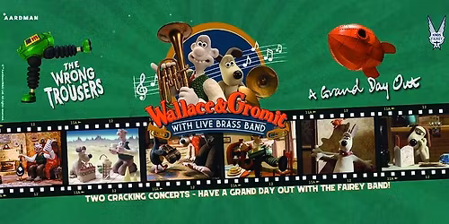 WALLACE AND GROMIT WITH LIVE BRASS BAND (CERT U)
