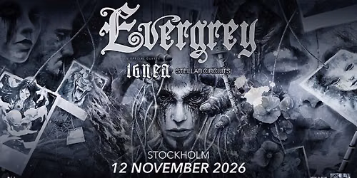 Evergrey + Ignea + Stellar Circuits | Live p\u00e5 Kollektivet Livet, Stockholm