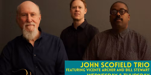 John Scofield Trio featuring Vincente Archer and Bill Stewart