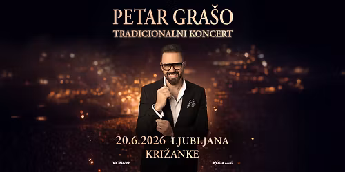 PETAR GRA\u0160O v KRI\u017dANKAH \u25cf Ljubljana \u25cf 20.06.2026