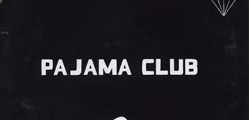 Pajama Club!