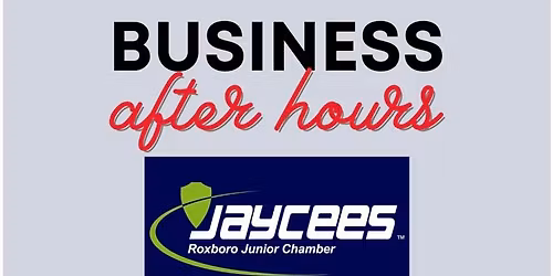 Business After Hours: Celebrating 70 Years of the Roxboro Jaycees