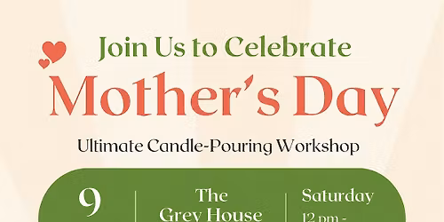 Mother's Day Ultimate Candle Pouring Experience