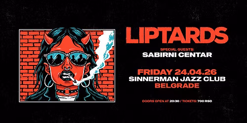 LIPTARDS X SABIRNI CENTAR | LIVE @ SINNERMAN JAZZ CLUB (BELGRADE | SERBIA)
