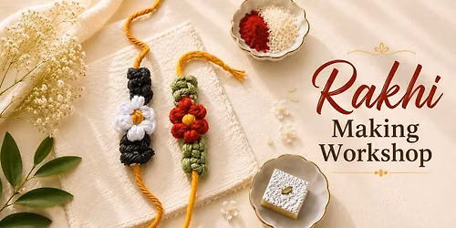 Rakhi Making Workshop
