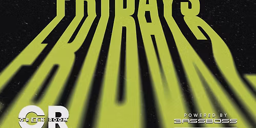 $5 Friday Dubstep Edition GreenRoom x SiouXciety