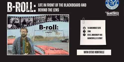B-Roll: Life in Front of the Blackboard and Behind the Lens