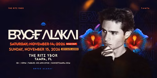 BRYCE ALAKAI - Second Night Added! - Tampa, FL