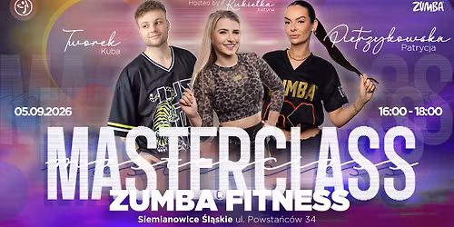 | Zumba Fitness Masterclass | \u2022 Pietrzykowska \u2022 Tworek \u2022 Kukie\u0142ka \u2022