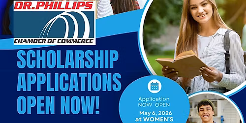 Dr Phillips Chamber of Commerce Scholarship  OPEN at WOMEN'S EXPO