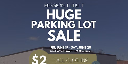 Mission Thrift Wards $2 Parking Lot Sale