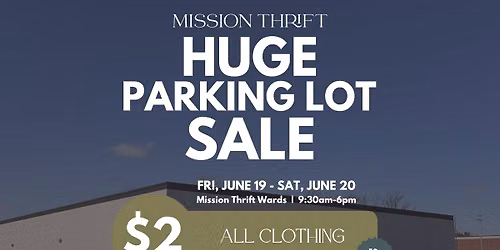 Mission Thrift Wards $2 Parking Lot Sale