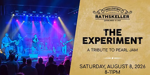 The Experiment (Pearl Jam Tribute) at the Charlestown Rathskeller 2026