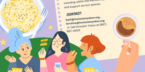 Inclusion Yukon's Community Collect & Collaborate Lunch at YukonStruct