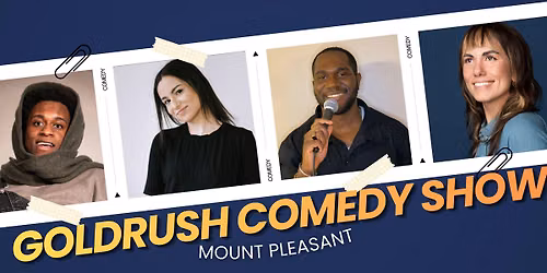STAND UP COMEDY: GOLD RUSH COMEDY