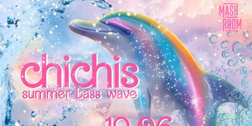 chichis: summer bass wave