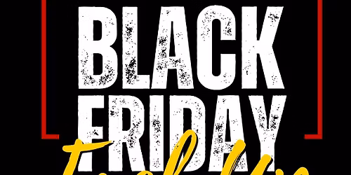 BLACK FRIDAY FUEL UP