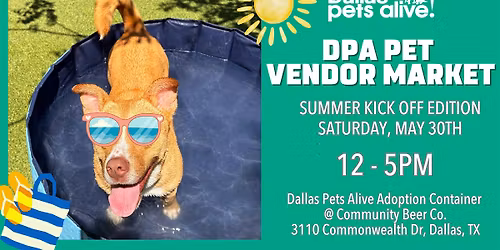 DPA Pet Vendor Market: Summer Kick Off Edition
