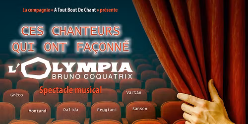 Ces chanteurs qui ont fa\u00e7onn\u00e9 l'Olympia