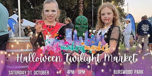 Perth Makers Market - Halloween Twilight Market