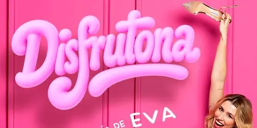 Eva Soriano - DISFRUTONA