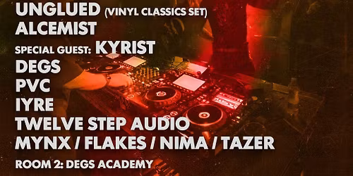 Degs & Friends - Grooverider, Stamina, Alcemist, Unglued, Kyrist