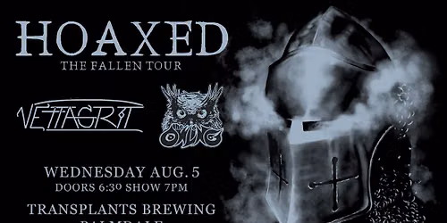 FREE SHOW: HOAXED \/ VETTAGRIT \/ THE OWLING