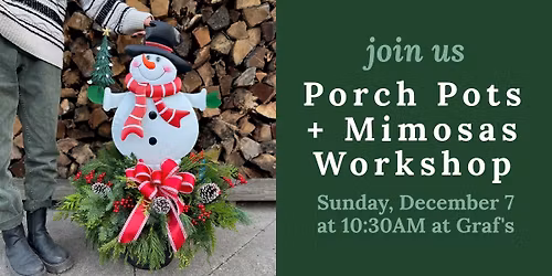 Porch Pots & Mimosas Workshops at Graf's