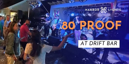 80 Proof at Drift Bar