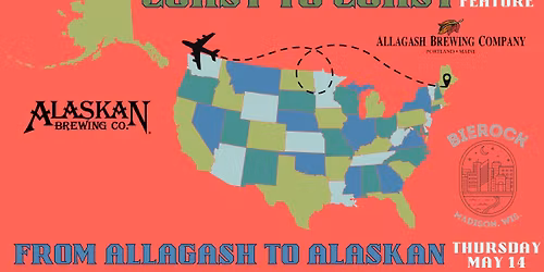 Coast to Coast from Allagash to Alaskan