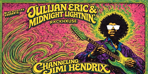JULIJAN ERIC & MIDNIGHT LIGHTNIN' channeling JIMI HENDRIX \u2022 Blue Monday \u2022 Rockhouse Salzburg