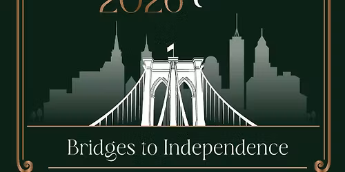 Celebrate!2026: Bridges to Independence 