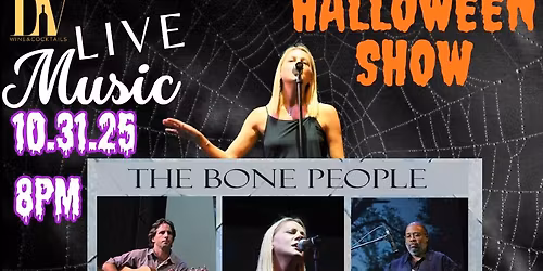 LIVE MUSIC - HALLOWEEN SHOW - The Bone People 10-31-25, 8pm