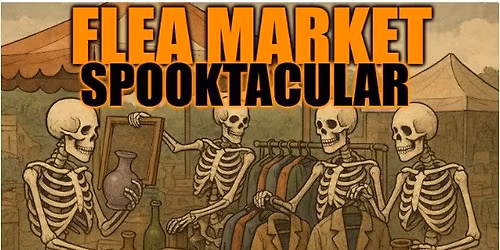 FLEA MARKET Spooktacular