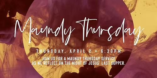 Maundy Thursday Services