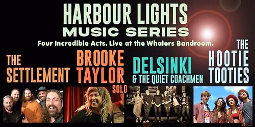 The Settlement, Brooke Taylor, Delsinki & the Coachmen & The Hootie Tooties at The Whalers Bandroom